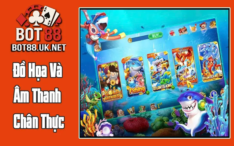 Đồ Họa Và Âm Thanh Chân Thực
