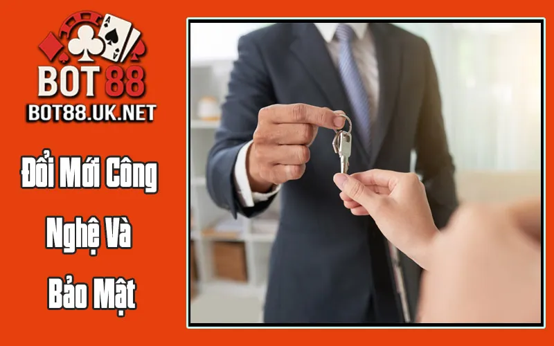 Đổi Mới Công Nghệ Và Bảo Mật