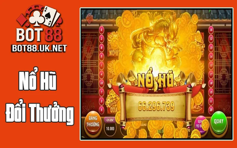 Nổ Hũ Đổi Thưởng